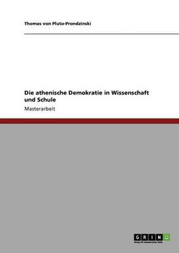 Cover image for Die athenische Demokratie in Wissenschaft und Schule