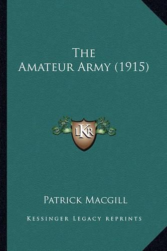 Cover image for The Amateur Army (1915) the Amateur Army (1915)