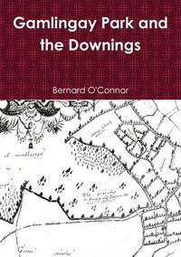 Cover image for Gamlingay Park and the Downings