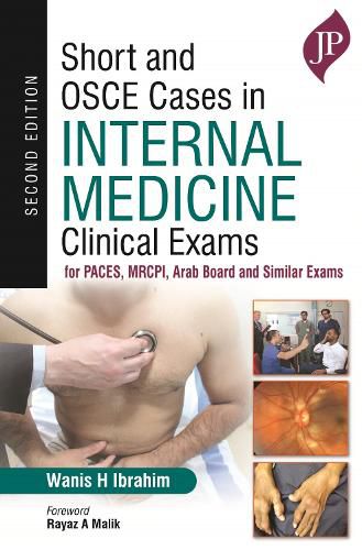 Cover image for Short and OSCE Cases in Internal Medicine Clinical Exams: for PACES, MRCPI, Arab Board and Similar Exams