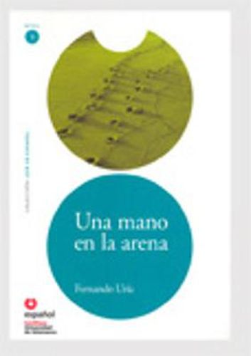 Cover image for Leer en Espanol - lecturas graduadas: Una mano en la arena + CD