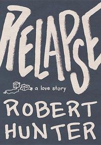 Cover image for Relapse: A Love Story