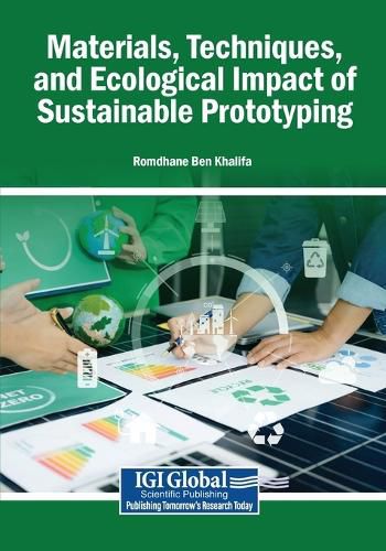 Cover image for Materials, Techniques, and Ecological Impact of Sustainable Prototyping