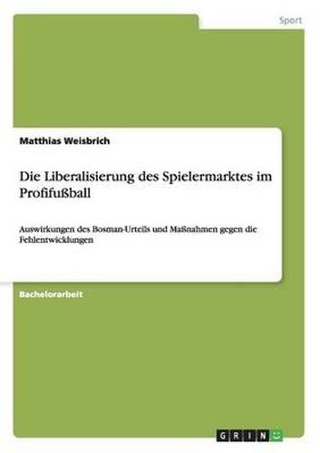 Cover image for Die Liberalisierung Des Spielermarktes Im Profifuball