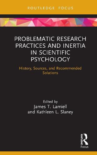 Cover image for Problematic Research Practices and Inertia in Scientific Psychology: History, Sources, and Recommended Solutions