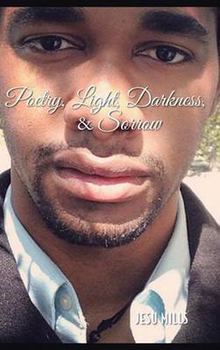 Cover image for Poetry, Light, Darkness, & Sorrow