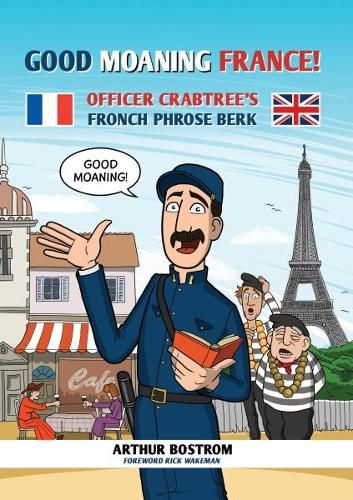 Cover image for Good Moaning France!: Officer Crabtree's Fronch Phrose Berk