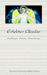 Cover image for Erlebter Glaube: Erzahlungen-Berichte-Beschreibungen