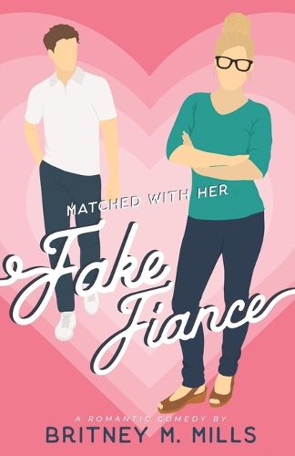 Cover image for Matched with Her Fake Fiance