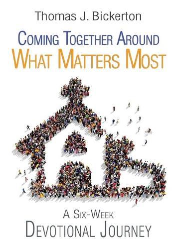 Cover image for Coming Together Around What Matters Most