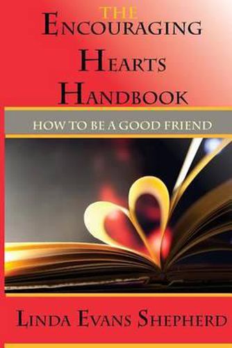 Cover image for The Encouraging Hearts Handbook: How to Be a Good Friend