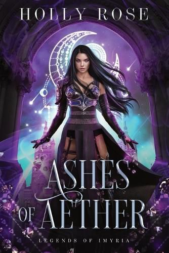 Ashes of Aether: Legends of Imyria (Book 1)