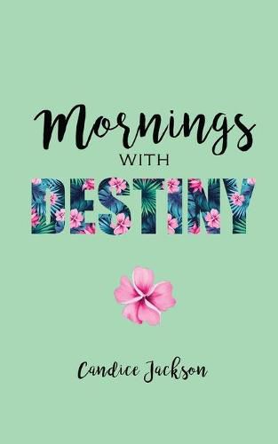 Cover image for Mornings with Destiny: A Mommy & Me Devotional