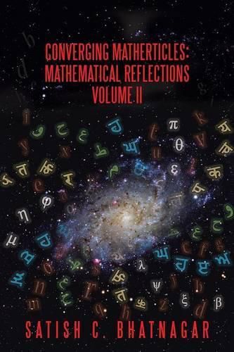 Cover image for Converging Matherticles: Mathematical Reflections Volume II