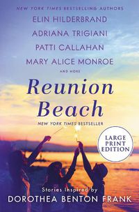Cover image for Reunion Beach: Stories Inspired by Dorothea Benton Frank
