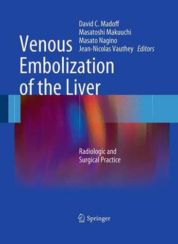 Cover image for Venous Embolization of the Liver: Radiologic and Surgical Practice