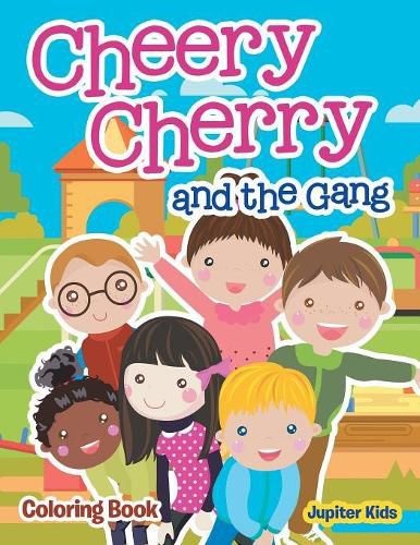 Cover image for Cheery Cherry and the Gang Coloring Book