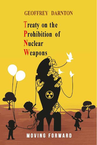 Cover image for TPNW - Treaty on the Prohibition of Nuclear Weapons: Moving Forward