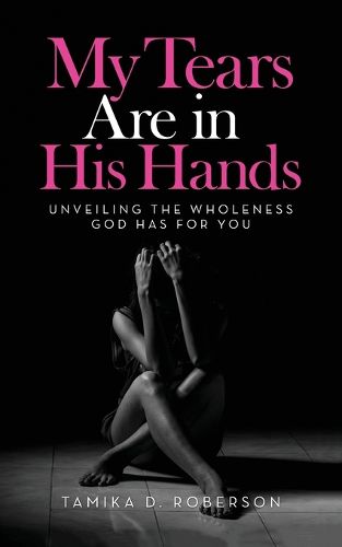 Cover image for My Tears Are in His Hands