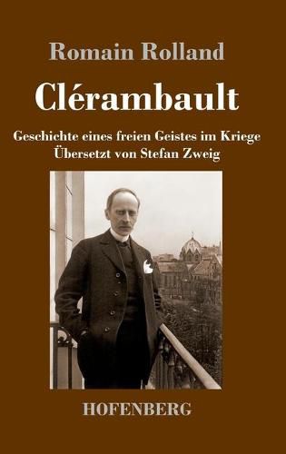 Cover image for Clerambault: Geschichte eines freien Geistes im Kriege