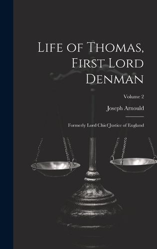 Cover image for Life of Thomas, First Lord Denman