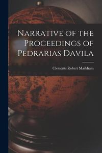 Cover image for Narrative of the Proceedings of Pedrarias Davila