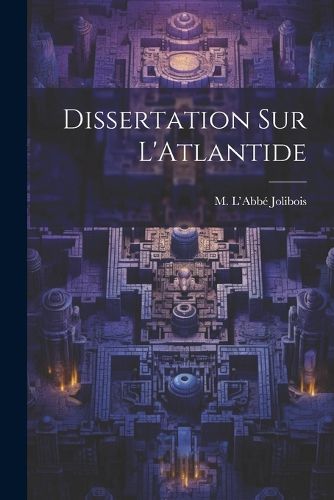 Cover image for Dissertation sur L'Atlantide