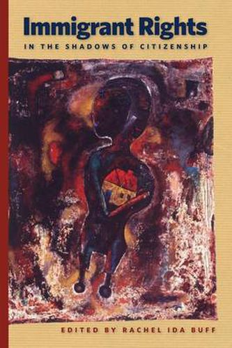 Cover image for Immigrant Rights in the Shadows of Citizenship