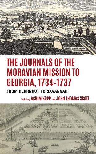 Cover image for The Journals of the Moravian Mission to Georgia, 1734-1737