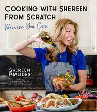 Cover image for Cooking with Shereen from Scratch: Because You Can!