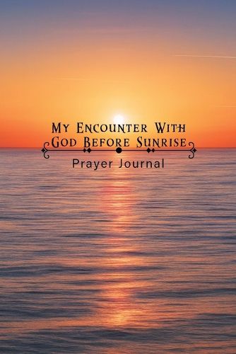 Cover image for My Encounter with God Before Sunrise