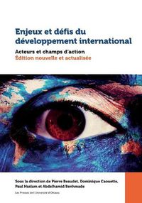 Cover image for Enjeux et defis du developpement international: Acteurs et champs d'action. Edition nouvelle et actualisee