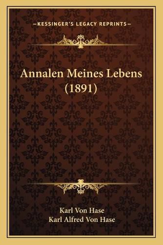 Annalen Meines Lebens (1891)