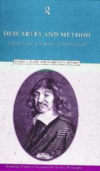 Cover image for Descartes and Method: A Search for a Method in Meditations