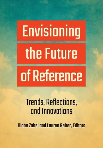 Cover image for Envisioning the Future of Reference