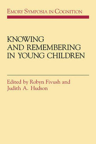 Knowing and Remembering in Young Children