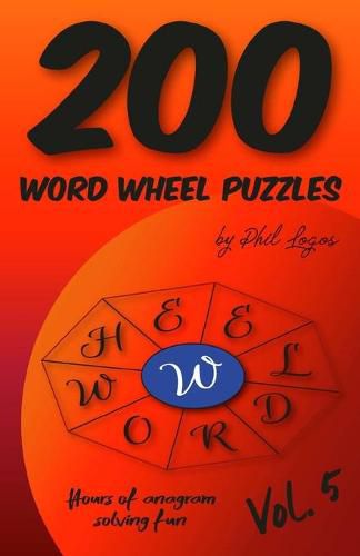 Cover image for 200 Word Wheel Puzzles: Vol. 5