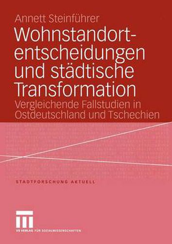 Cover image for Wohnstandortentscheidungen und Stadtische Transformation