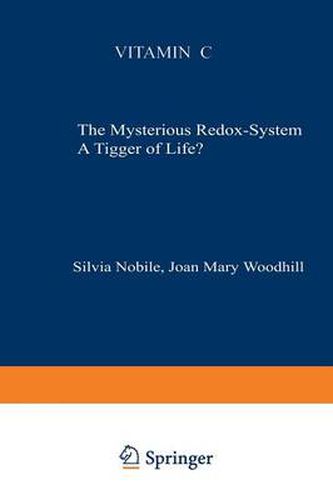 Cover image for Vitamin C: The Mysterious Redox-System A Trigger of Life?