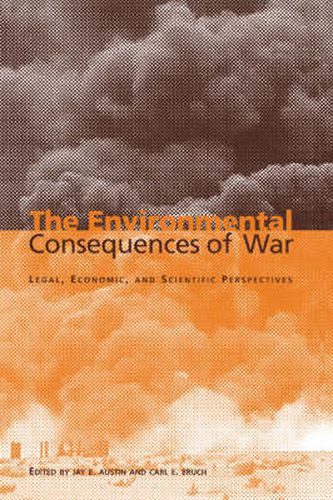Cover image for The Environmental Consequences of War: Legal, Economic, and Scientific Perspectives