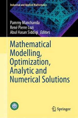 Cover image for Mathematical Modelling, Optimization, Analytic and Numerical Solutions