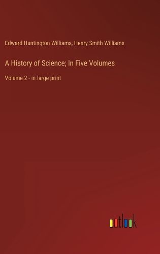 Cover image for A History of Science; In Five Volumes