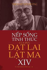 Cover image for N&#7870;p S&#7888;ng T&#7880;nh Th&#7912;c C&#7910;a &#272;&#7912;c &#272;&#7840;t Lai L&#7840;t Ma XIV