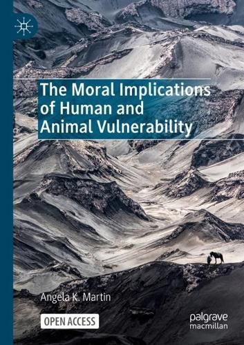 Cover image for The Moral Implications of Human and Animal Vulnerability