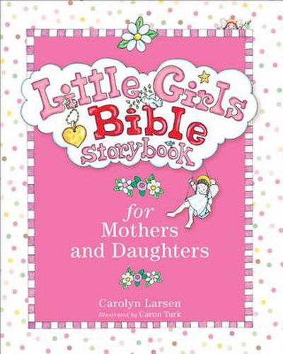 Cover image for Little Girls Bible Storybook for Mothers and Daughters