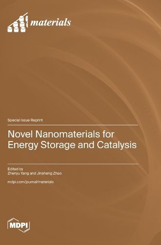 Cover image for Novel Nanomaterials for Energy Storage and Catalysis