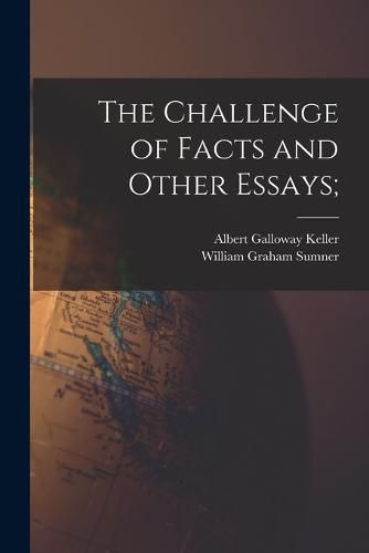 Cover image for The Challenge of Facts and Other Essays;