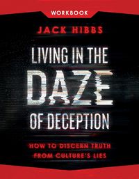 Cover image for Living in the Daze of Deception Workbook