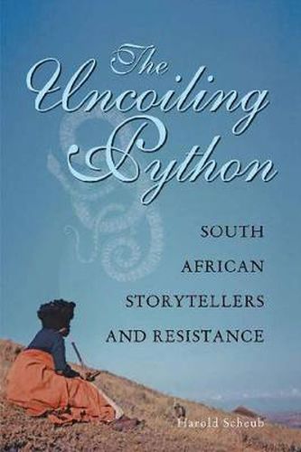 Cover image for The Uncoiling Python: South African Storytellers and Resistance