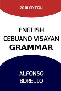 Cover image for English Cebuano Visayan Grammar